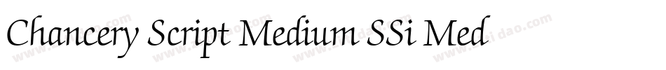 Chancery Script Medium SSi Medium Italic字体转换